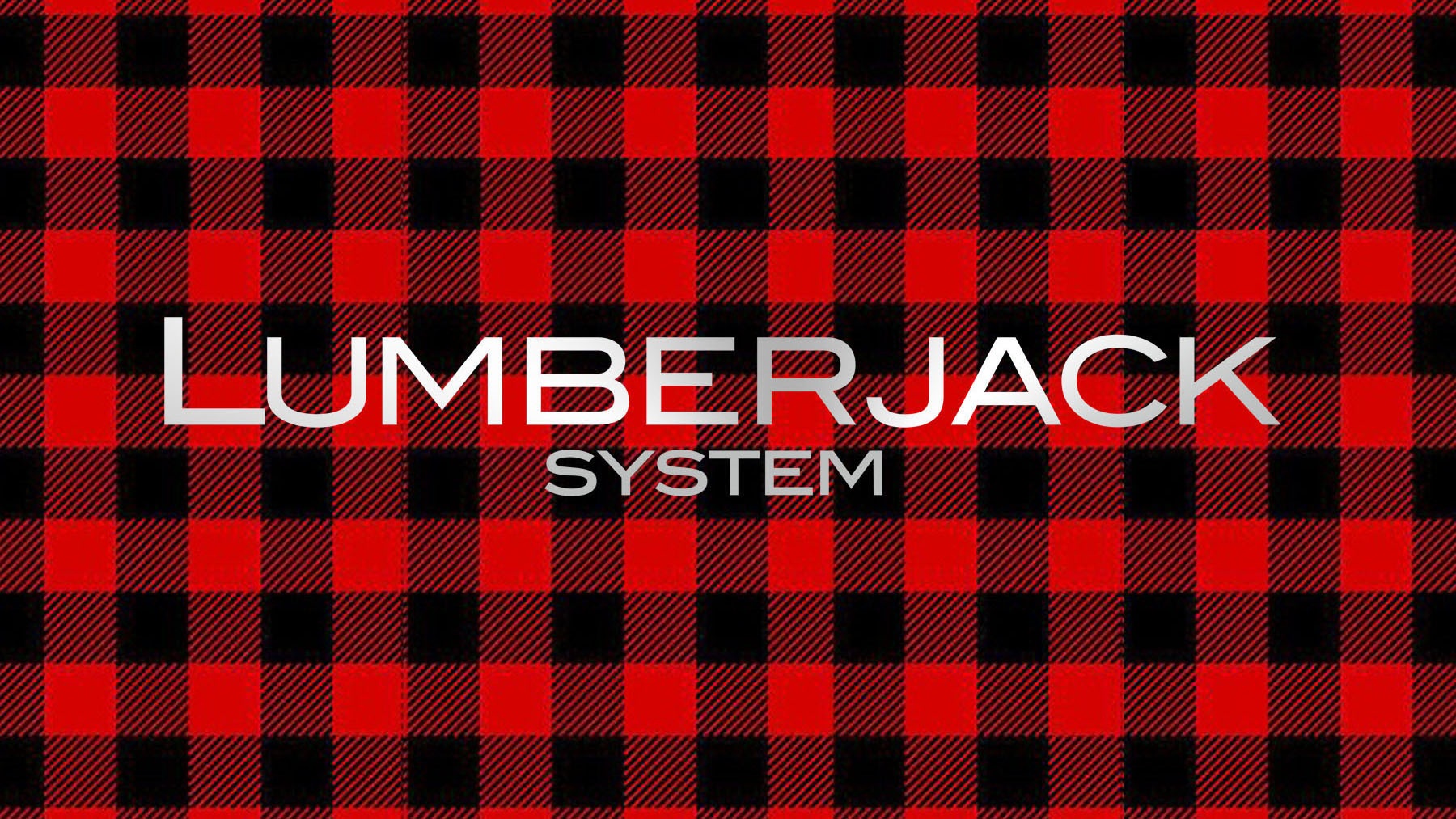 Lumberjack System